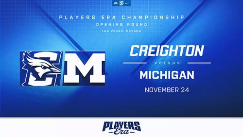 Players Era: Creighton vs. Michigan