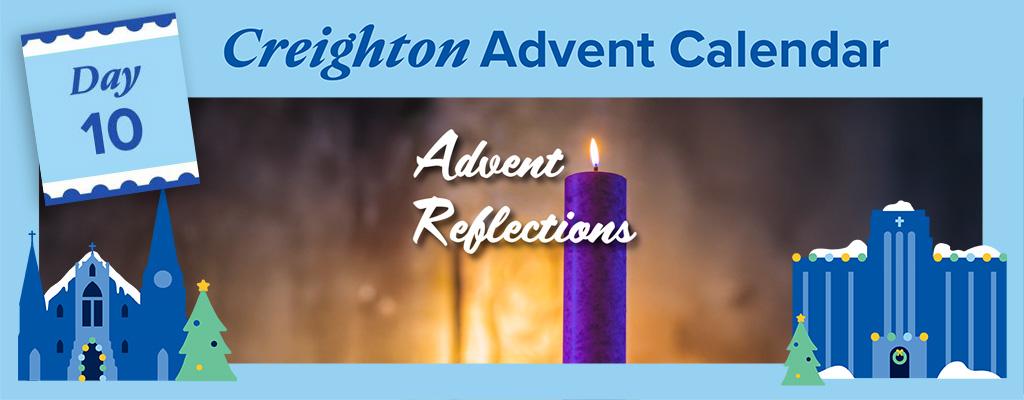 Creighton Advent Calendar Day 10