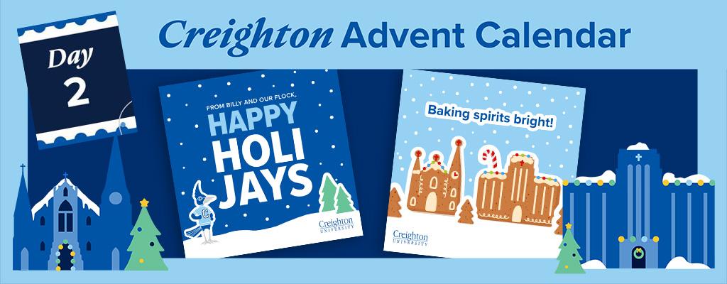 Creighton Advent Calendar Day 2